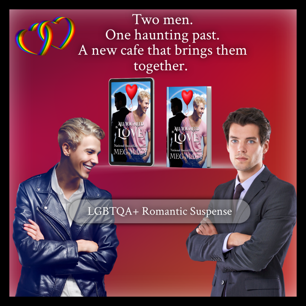 All You Need is Love, by Meg&nbsp;Macy