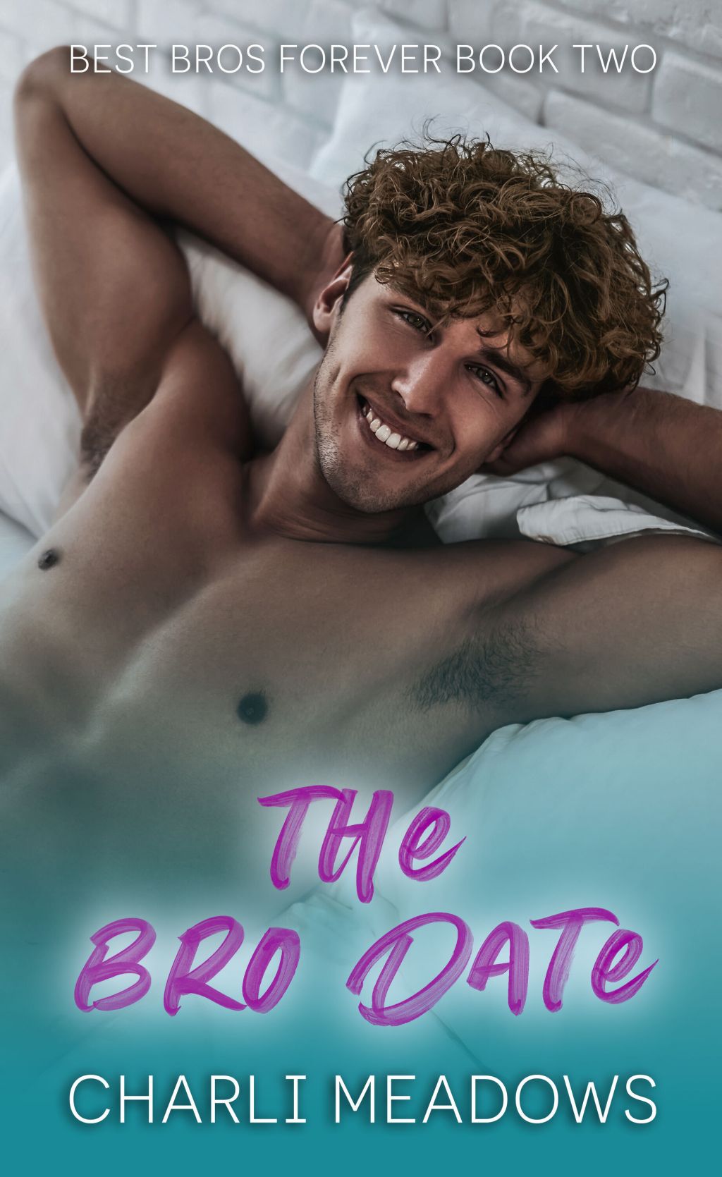 The Bro Date by Charli&nbsp;Meadows